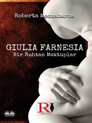 cover image of GIULIA FARNESIA - Bir Ruhtan Mektuplar